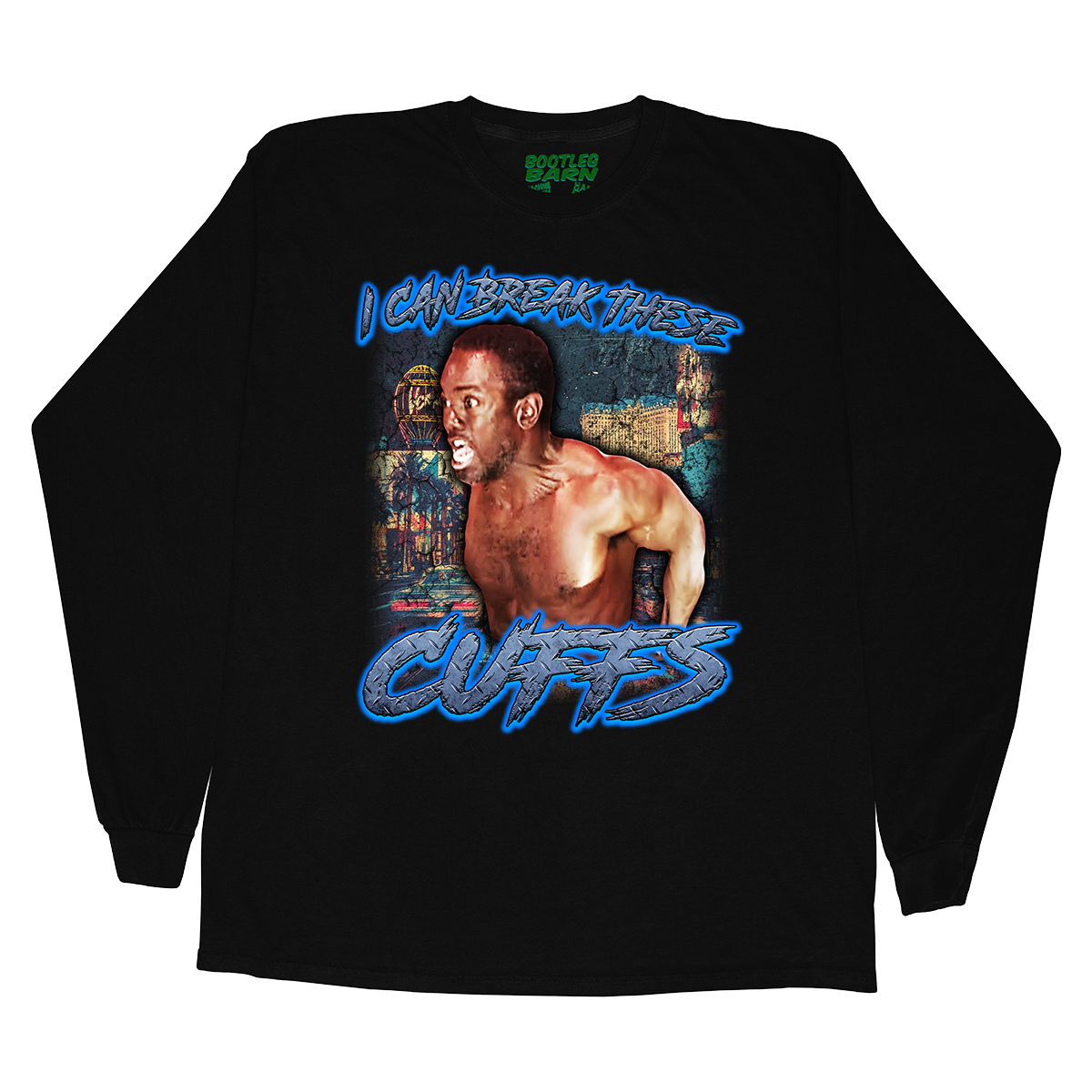 COPS I Can Break These Cuffs Bootleg Quote Shirt
