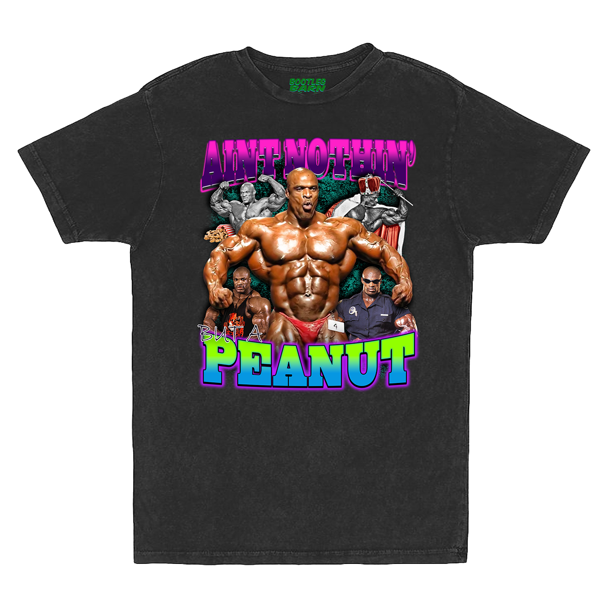 RONNIE COLEMAN "Ain't Nothin' but a Peanut" Bodybuilding Bootleg Shirt