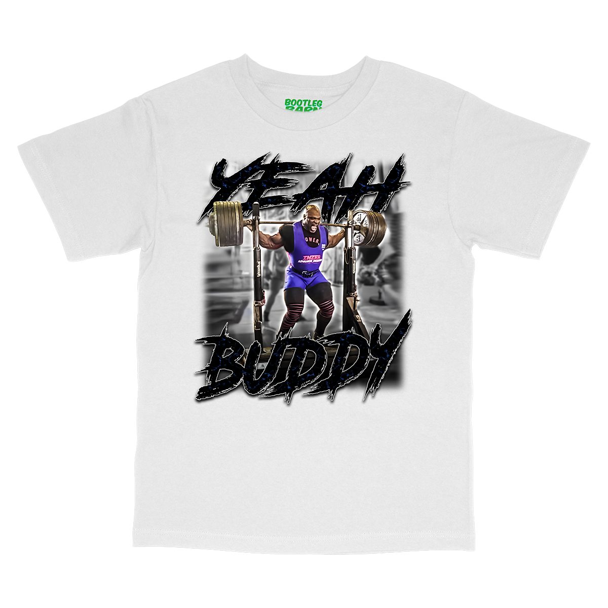 RONNIE COLEMAN YEAH BUDDY Bodybuilding Bootleg Shirt
