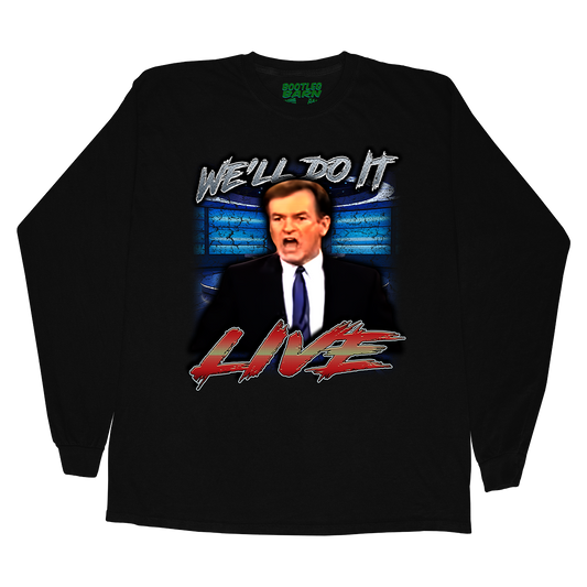 Bill O'Reilly Do It Live Bootleg Quote Shirt