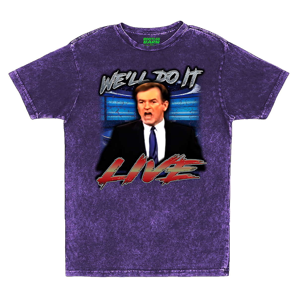 Bill O'Reilly Do It Live Bootleg Quote Shirt