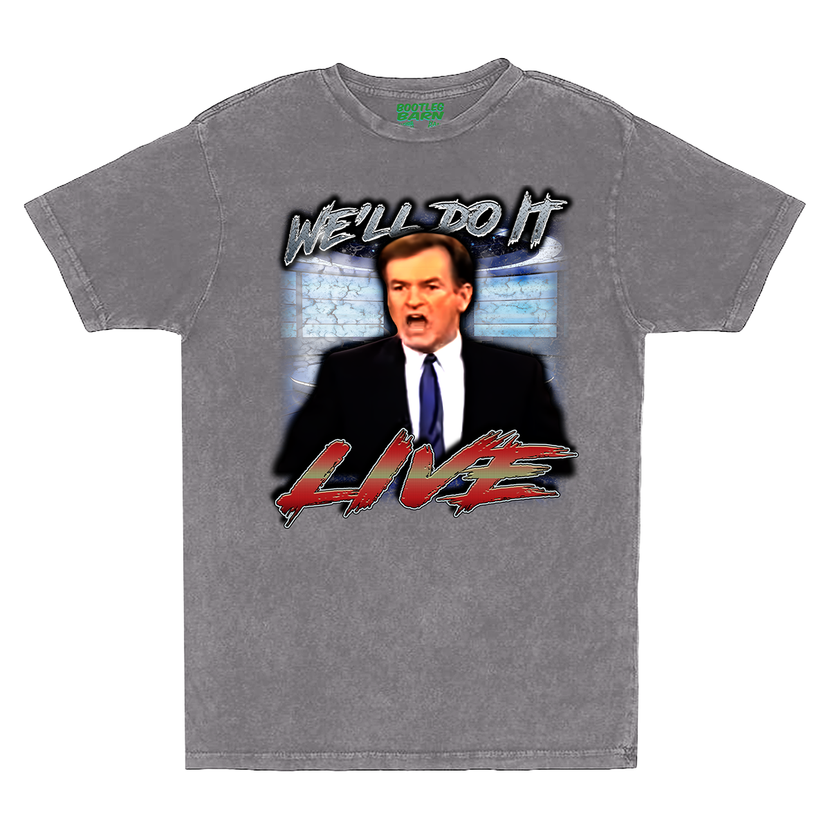 Bill O'Reilly Do It Live Bootleg Quote Shirt